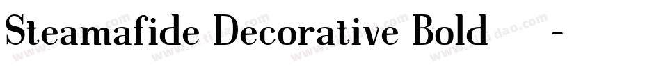 Steamafide Decorative Bold手机版字体转换